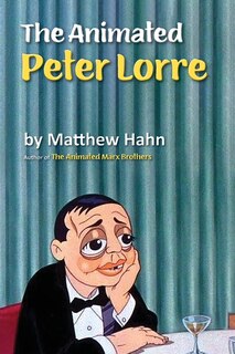 Front cover_The Animated Peter Lorre