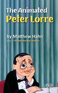 Couverture_The Animated Peter Lorre (hardback)
