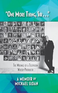 Couverture_one More Thing, Sir . . . - The Musings Of A Television Writer-producer (hardback)