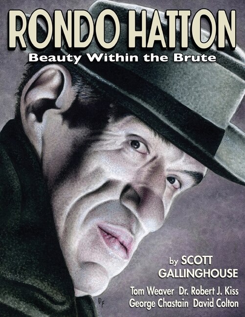Rondo Hatton: Beauty Within The Brute