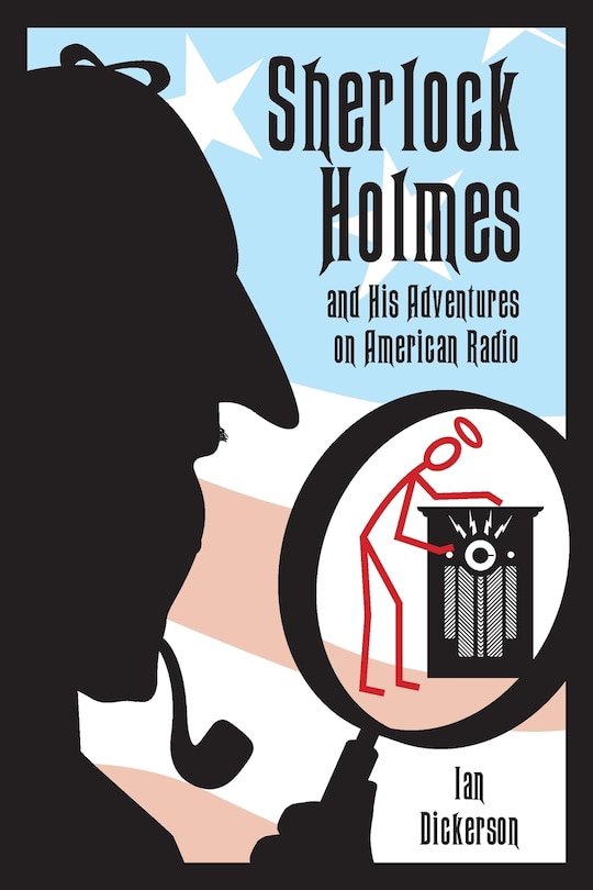 Front cover_Sherlock Holmes And His Adventures On American Radio