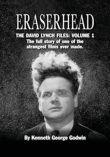 Couverture_Eraserhead, The David Lynch Files