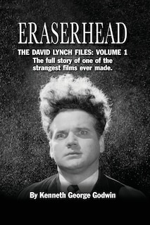 Front cover_Eraserhead, The David Lynch Files