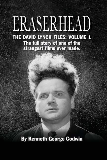 Front cover_Eraserhead, The David Lynch Files