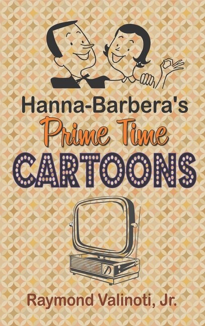 Front cover_Hanna Barbera's Prime Time Cartoons (hardback)