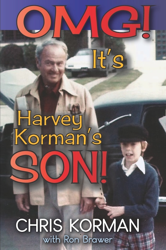 Front cover_OMG! It's Harvey Korman's Son!