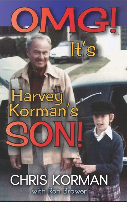 Front cover_OMG! It's Harvey Korman's Son! (hardback)