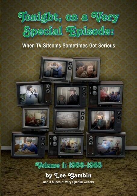Couverture_Tonight, On A Very Special Episode When Tv Sitcoms Sometimes Got Serious Volume 1