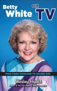 Front cover_Betty White on TV (hardback)