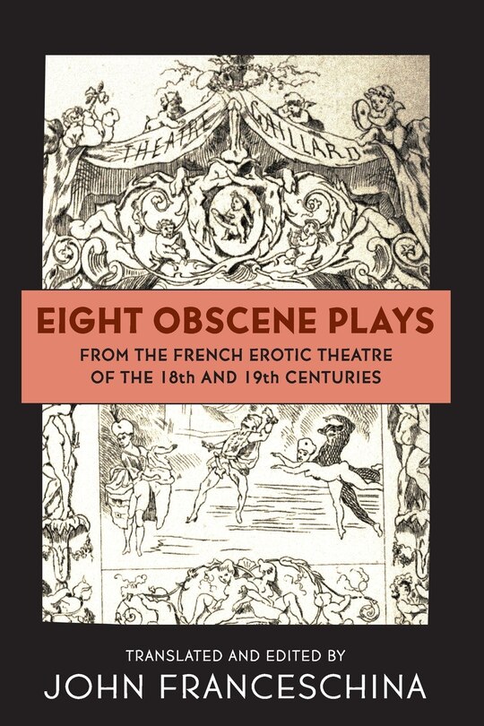 Couverture_Eight Obscene Plays from the French Erotic Theatre of the 18th and 19th Centuries