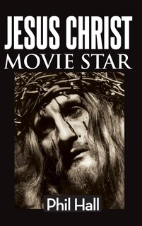 Couverture_Jesus Christ Movie Star (hardback)