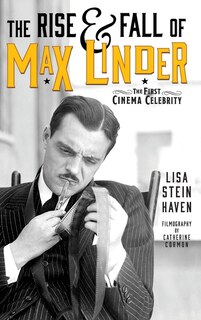 Front cover_The Rise & Fall of Max Linder (hardback)