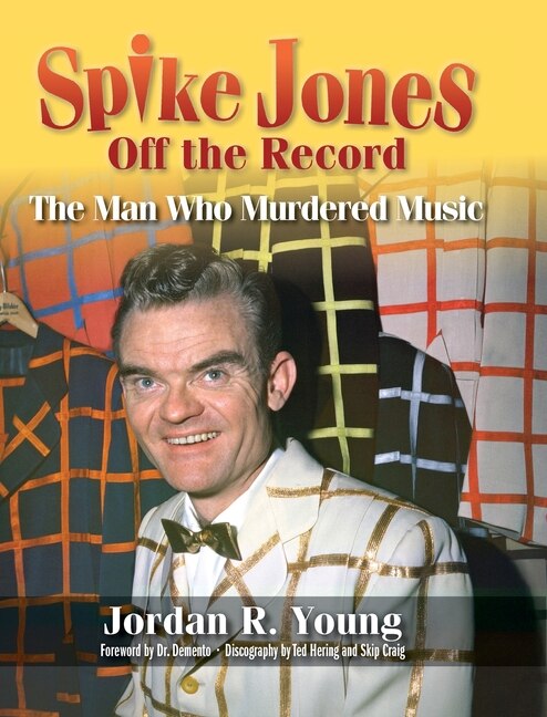 Couverture_Spike Jones Off the Record (hardback)