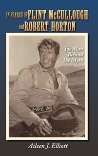 Front cover_In Search Of Flint Mccullough And Robert Horton (hardback)