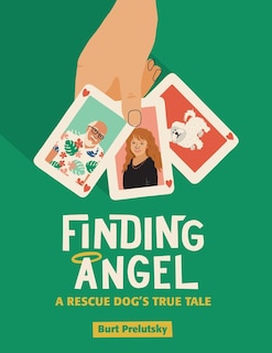 Front cover_Finding Angel - A Rescue Dog's True Tale