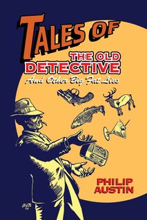 Front cover_Tales of The Old Detective (hardback)