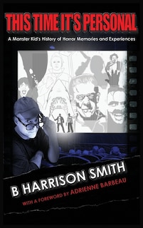 Front cover_This Time It's Personal - A Monster Kid's History of Horror Memories and Experiences (hardback)