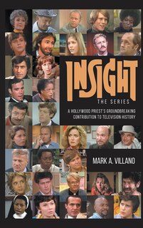 Couverture_Insight, the Series - A Hollywood Priest's Groundbreaking Contribution to Television History (hardback)