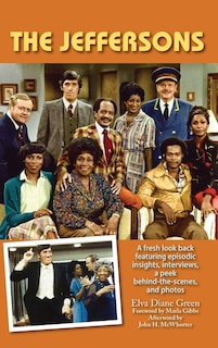 Front cover_The Jeffersons - A fresh look back featuring episodic insights, interviews, a peek behind-the-scenes, and photos (hardback)