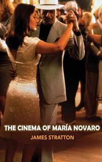 Couverture_The Cinema of Maria Novaro (hardback)