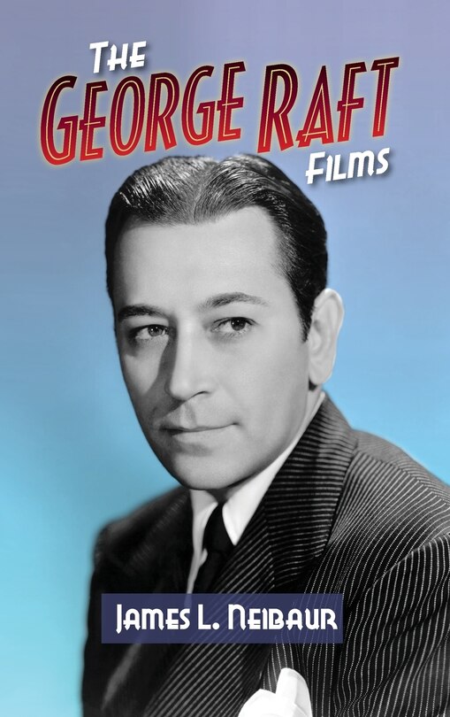 Couverture_The George Raft Films (hardback)