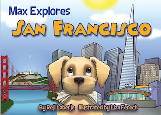Front cover_Max Explores San Francisco