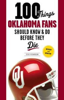 Couverture_100 Things Oklahoma Fans Should Know & Do Before They Die