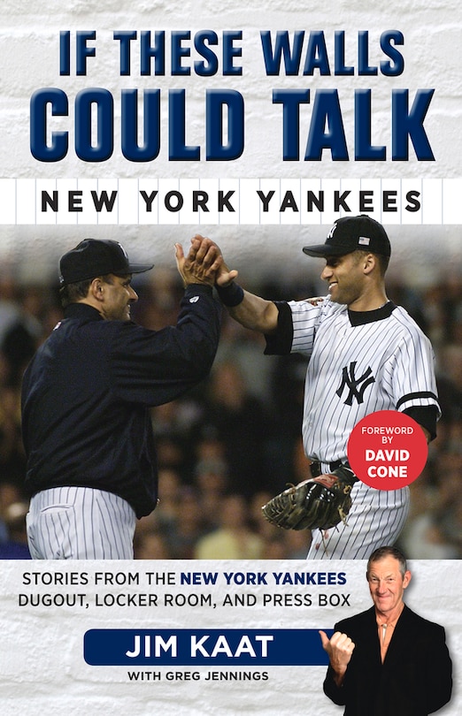 Front cover_If These Walls Could Talk: New York Yankees