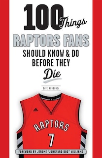 Front cover_100 Things Raptors Fans Should Know & Do Before They Die
