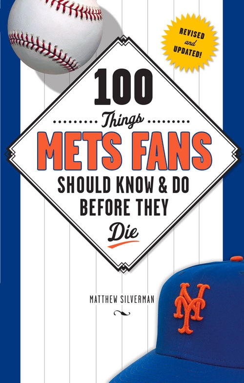 Front cover_100 Things Mets Fans Should Know & Do Before They Die