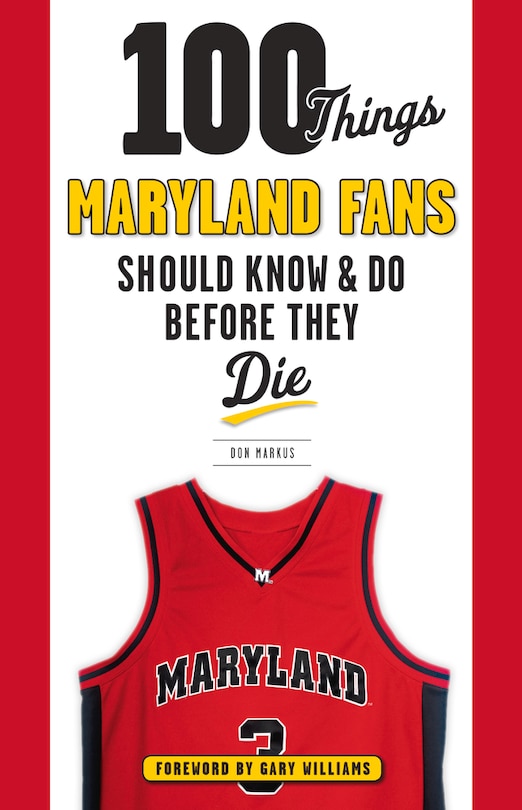 Front cover_100 Things Maryland Fans Should Know & Do Before They Die