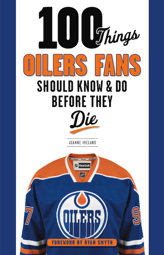 Couverture_100 Things Oilers Fans Should Know & Do Before They Die