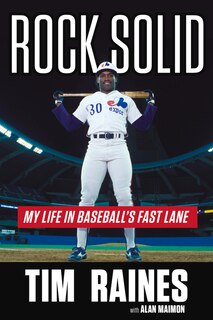 Rock Solid: My Life In Baseball's Fast Lane