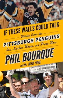 Front cover_If These Walls Could Talk: Pittsburgh Penguins