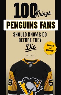 Couverture_100 Things Penguins Fans Should Know & Do Before They Die