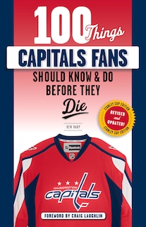Front cover_100 Things Capitals Fans Should Know & Do Before They Die