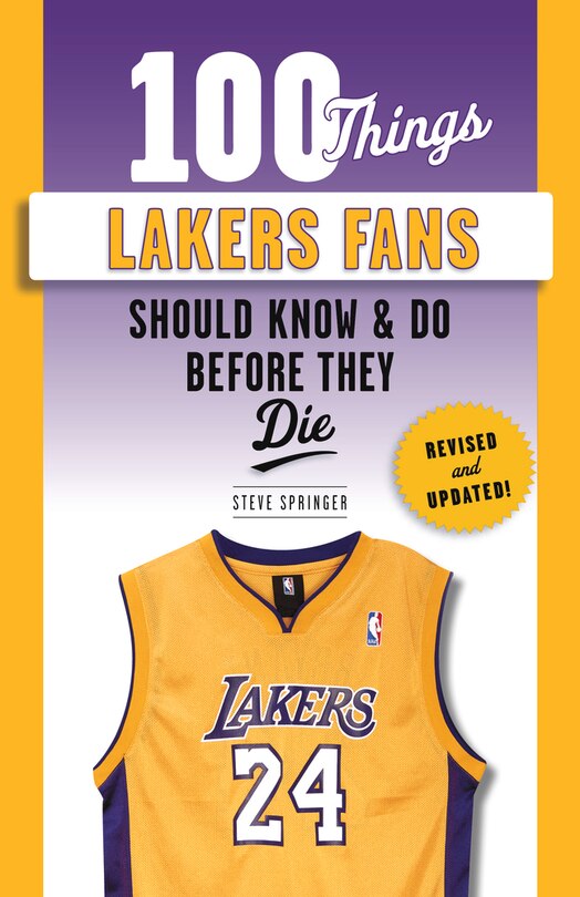 Couverture_100 Things Lakers Fans Should Know & Do Before They Die