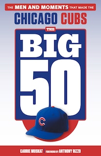 Front cover_The Big 50: Chicago Cubs