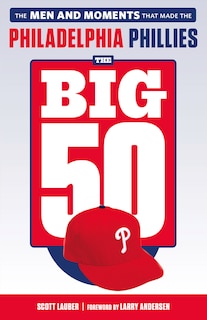 Front cover_The Big 50: Philadelphia Phillies