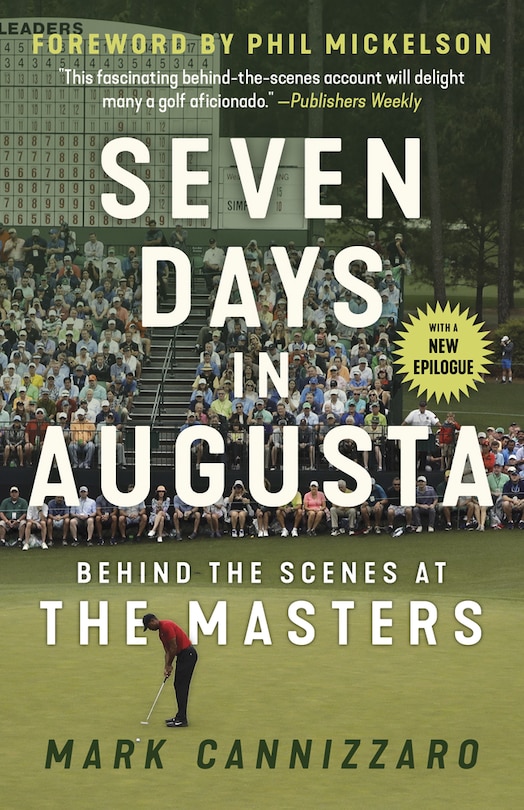 Seven Days In Augusta: Behind The Scenes At The Masters