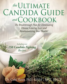 Front cover_The Ultimate Candida Guide and Cookbook
