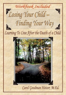 Front cover_Losing Your Child - Finding Your Way
