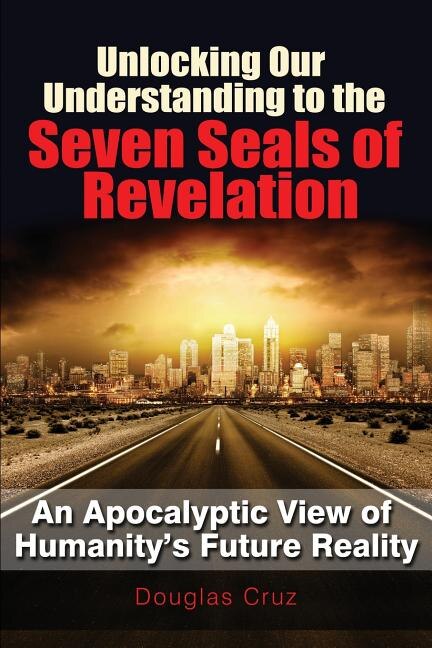 Couverture_Unlocking Our Understanding to the Seven Seals of Revelation