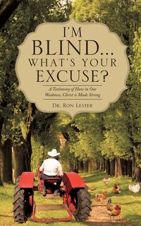Front cover_I'm Blind... What's Your Excuse?