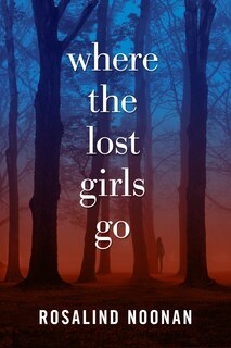 Front cover_Where The Lost Girls Go