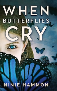 Front cover_When Butterflies Cry