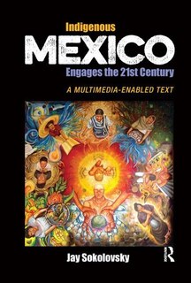 Front cover_Indigenous Mexico Engages The 21st Century