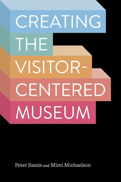 Front cover_Creating The Visitor-centered Museum