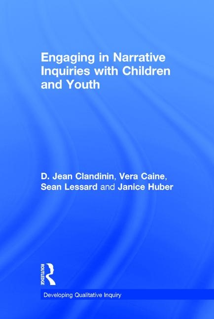 Front cover_Engaging In Narrative Inquiries With Children And Youth