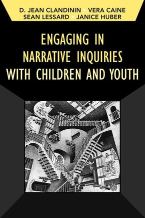 Engaging In Narrative Inquiries With Children And Youth